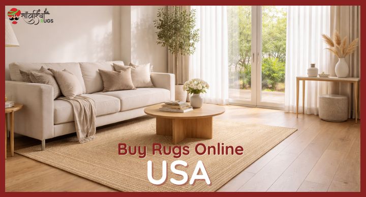Buy Rugs Online USA: Handmade & Affordable Rugs for Modern Homes